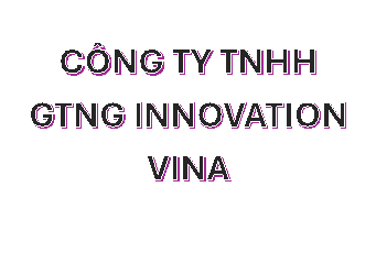 CÔNG TY TNHH GTNG INNOVATION VINA